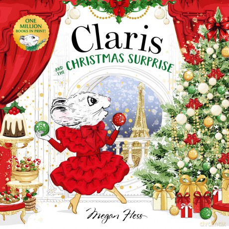 Claris and the Christmas Surprise: A Claris Storybook: Volume 1 - Megan Hess [KSIĄŻKA]