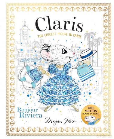 Claris: Bonjour Riviera: Claris #3: Volume 3 - Megan Hess [KSIĄŻKA]