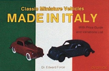 Classic Miniature Vehicles: Made in Italy - Edward Force [KSIĄŻKA]