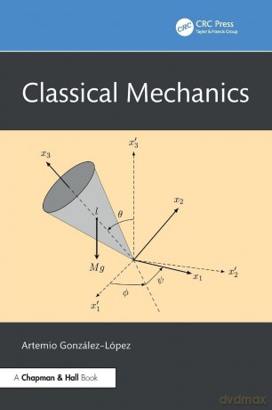 Classical Mechanics - Artemio González-López [KSIĄŻKA]