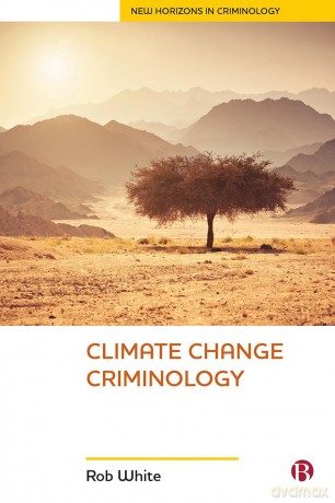 Climate Change Criminology - Rob White [KSIĄŻKA]