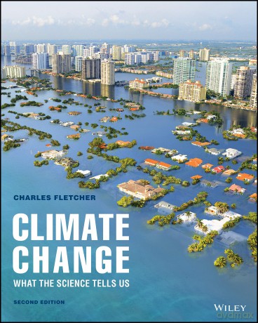 Climate Change: What The Science Tells Us - Chip Fletcher [KSIĄŻKA]