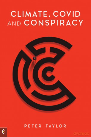 Climate, Covid and Conspiracy - Peter Taylor [KSIĄŻKA]