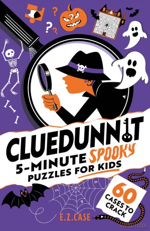 Cluedunnit: 5-minute Spooky Puzzles for Kids - E.Z. Case [KSIĄŻKA]