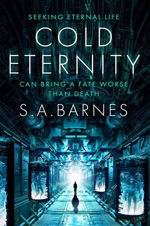 Cold Eternity: The new sci-fi horror for fans of ALIEN - S.A. Barnes [KSIĄŻKA]