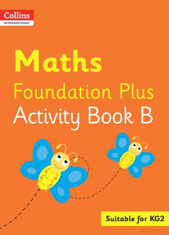 Collins International Maths Foundation Plus Activity Book B: Suitable for KG2 - Peter Clarke [KSIĄŻKA]
