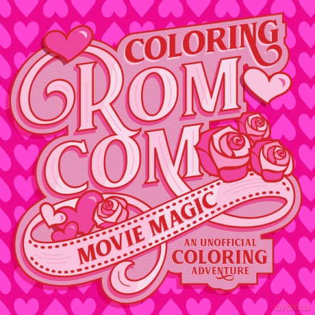 Coloring Rom-Com Movie Magic: An Unofficial Coloring Adventure - Walter Foster Creative Team [KSIĄŻKA]