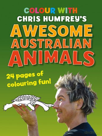 Colour With Chris Humfrey's Awesome Australian Animals: 24 pages of colouring fun - Chris Humfrey [KSIĄŻKA]
