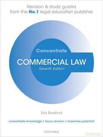 Commercial Law Concentrate: Law Revision and Study Guide - Eric Baskind [KSIĄŻKA]