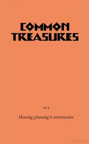 Common Treasures Book Two: Housing Planning and Construction - Amica Dall [KSIĄŻKA]