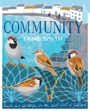 Community: People and Wildlife on the West Coast of Scotland - Jane Smith [KSIĄŻKA]