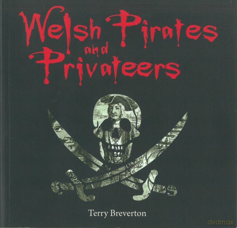 Compact Wales: Welsh Pirates and Privateers - Terry Breverton [KSIĄŻKA]