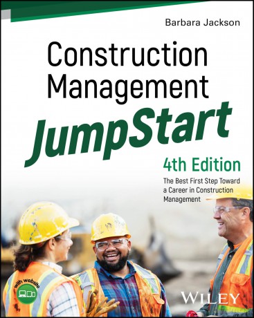 Construction Management JumpStart: The Best First Step Toward a Career in Construction Management - Barbara J. Jackson [KSIĄŻKA]
