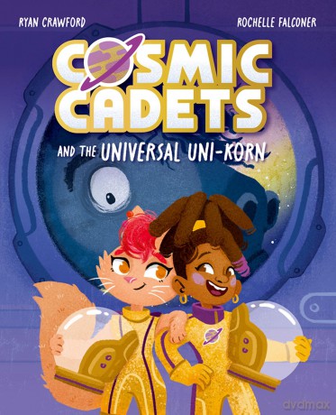 Cosmic Cadets and the Universal Uni-korn - Ryan Crawford [KSIĄŻKA]