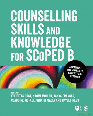 Counselling Skills and Knowledge for SCoPEd B: Diversity, Self-awareness, Assessment and Research - Felicitas Rost [KSIĄŻKA]