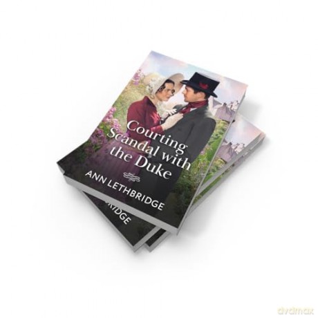 Courting Scandal With The Duke: A new Regency romance perfect for fans of opposites attract and high society in 2025! - Ann Lethbridge [KSIĄŻKA]