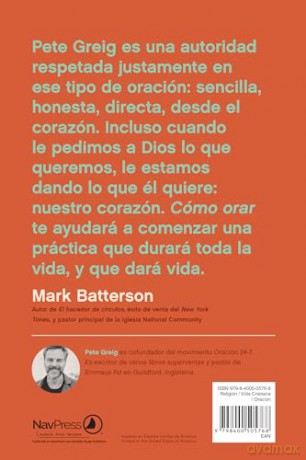 Cómo orar: Una Guía Práctica Y Sencilla Para Gente Común - Pete Greig [KSIĄŻKA]