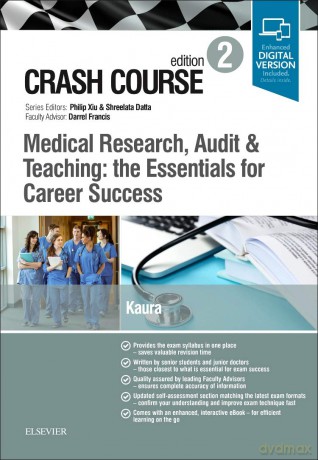 Crash Course Medical Research, Audit and Teaching: the Essentials for Career Success - Amit Kaura MSc (Dist) BSc (Hons) MB ChB MRCP (UK) AFHEA AMInstLM [KSIĄŻKA]