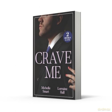 Crave Me: Two new billionaire romances perfect for fans of secret pregnancies and festive love stories in 2025! - Michelle Smart [KSIĄŻKA]