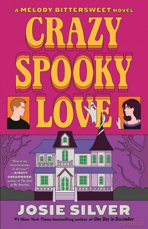 Crazy Spooky Love: A Melody Bittersweet Novel - Josie Silver [KSIĄŻKA]