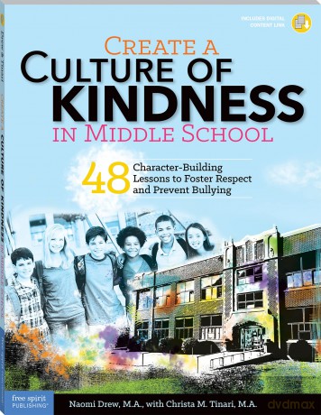 Create a Culture of Kindness: 48 Character-Building Lessons to Foster Respect and Prevent Bullying - Naomi Drew [KSIĄŻKA]