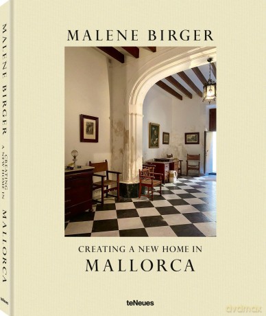 Creating a New Home in Mallorca - Malene Birger [KSIĄŻKA]