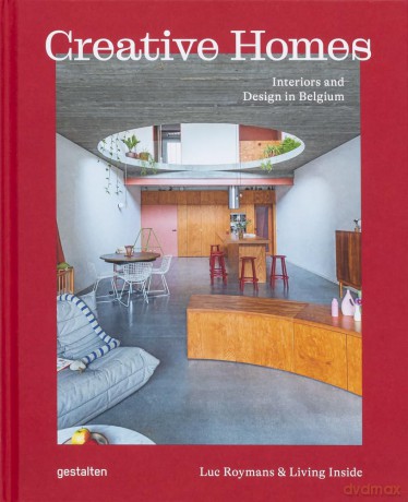 Creative Homes: Interiors and Design in Belgium - gestalten [KSIĄŻKA]