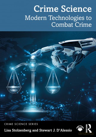 Crime Science: Modern Technologies to Combat Crime - Lisa Stolzenberg [KSIĄŻKA]