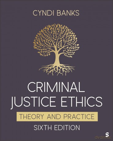 Criminal Justice Ethics: Theory and Practice - Cyndi Banks [KSIĄŻKA]