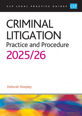 Criminal Litigation: 2025/26: Legal Practice Course Guides - Sharpley [KSIĄŻKA]