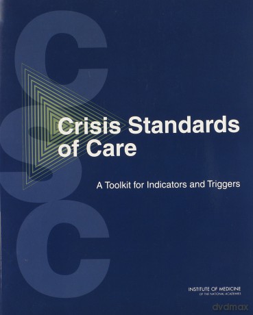 Crisis Standards of Care: A Toolkit for Indicators and Triggers - Committee on Crisis Standards of Care: A Toolkit for indicators and Triggers [KSIĄŻKA]