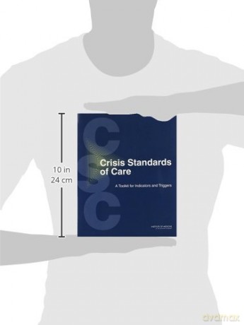 Crisis Standards of Care: A Toolkit for Indicators and Triggers - Committee on Crisis Standards of Care: A Toolkit for indicators and Triggers [KSIĄŻKA]
