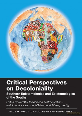 Critical Perspectives on Decoloniality: Southern Epistemologies and Epistemologies of the Souths: 7 - Dorothy Takyiakwaa [KSIĄŻKA]