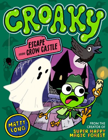 Croaky: Escape from Crow Castle - Matty Long [KSIĄŻKA]