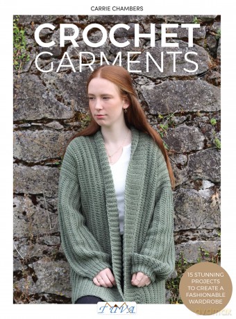 Crochet Garments - Carrie Chambers [KSIĄŻKA]