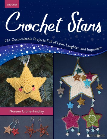 Crochet Stars: 25+ Customizable Projects Full of Love, Laughter, and Inspiration - Noreen Crone-Findlay [KSIĄŻKA]