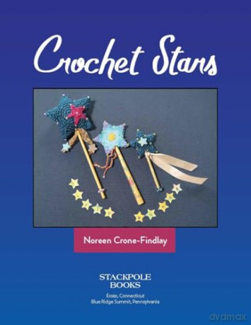 Crochet Stars: 25+ Customizable Projects Full of Love, Laughter, and Inspiration - Noreen Crone-Findlay [KSIĄŻKA]