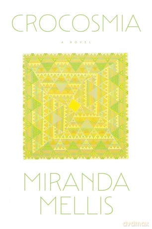 Crocosmia - Miranda Mellis [KSIĄŻKA]