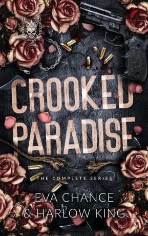 Crooked Paradise: The Complete Series - Eva Chance [KSIĄŻKA]