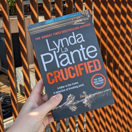 Crucified: The brand new 2025 Detective Jack Warr crime thriller - Lynda La Plante [KSIĄŻKA]