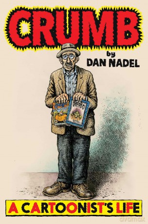 Crumb: A Cartoonist's Life - Dan Nadel [KSIĄŻKA]