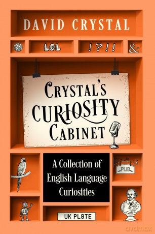 Crystal's Curiosity Cabinet: An English Language Miscellany - David Crystal [KSIĄŻKA]