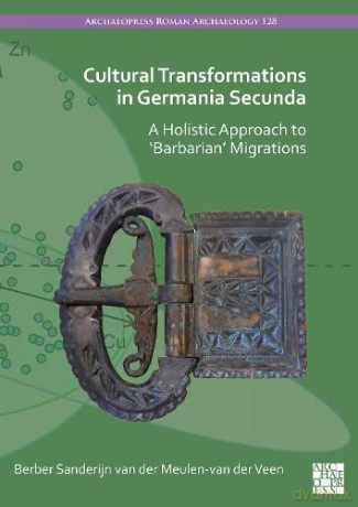 Cultural Transformations in Germania Secunda: A Holistic Approach to 'Barbarian' Migrations - Berber S. van der Meulen-van der Veen [KSIĄŻKA]