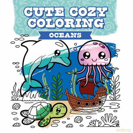 Cute Cozy Coloring: Oceans - Cute Cozy Colouring Editor [KSIĄŻKA]