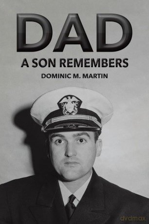 Dad: A Son Remembers - Dominic M. Martin [KSIĄŻKA]
