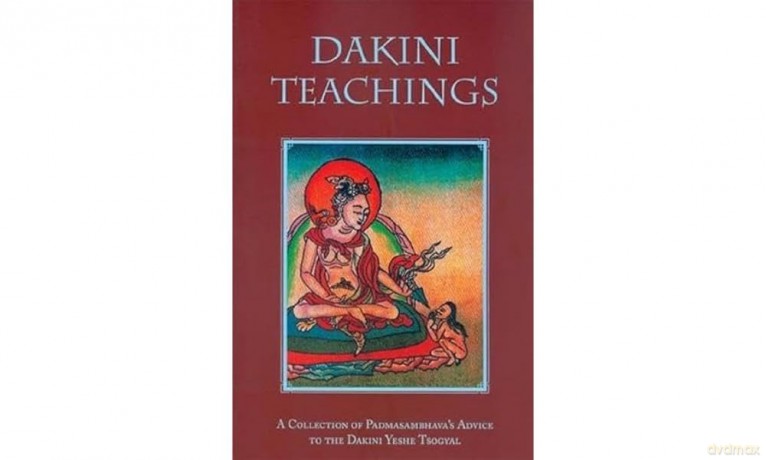 Dakini Teachings: A Collectin of Padmasambhava's Advice to the Dakini Yeshe Tsogyal - Padmasambhava [KSIĄŻKA]