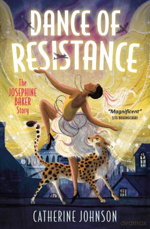 Dance of Resistance: The incredible true story of Josephine Baker - Catherine Johnson [KSIĄŻKA]