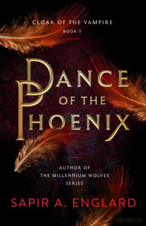 Dance of the Phoenix: 3 - Sapir A. Englard [KSIĄŻKA]