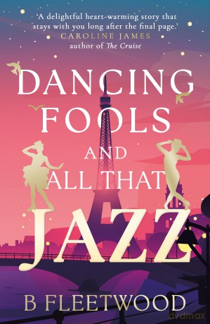 Dancing Fools and All That Jazz - B Fleetwood [KSIĄŻKA]
