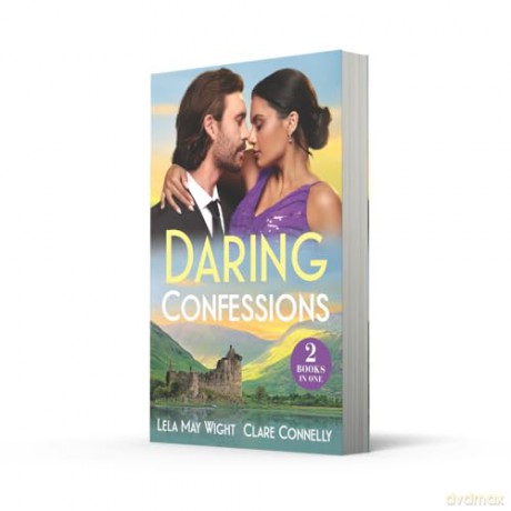 Daring Confessions: Two new billionaire romances perfect for fans of hidden identities and accidental pregnancies in 2025! - Lela May Wight [KSIĄŻKA]